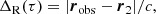 $$ \begin{aligned} \Delta _{\rm R}(\tau )&= |\boldsymbol{r}_{\rm obs}-\boldsymbol{r}_{2}|/c,\end{aligned} $$
