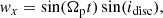 $$ \begin{aligned} { w}_x&= \sin (\Omega _{\rm p} t) \sin (i_{\rm disc}),\end{aligned} $$