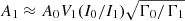 $ A_1 \approx A_0 V_1 (I_0 / I_1) \sqrt{\Gamma_0/\Gamma_1} $