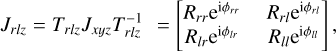 ${J_{rlz}} = {T_{rlz}}{J_{xyz}}T_{rlz}^{ - 1} = \left[ {\matrix{{{R_{rr}}{{\rm{e}}^{{\rm{i}}{\phi _{rr}}}}} &amp; {{R_{rl}}{{\rm{e}}^{{\rm{i}}{\phi _{rl}}}}} \cr {{R_{lr}}{{\rm{e}}^{{\rm{i}}{\phi _{lr}}}}} &amp; {{R_{ll}}{{\rm{e}}^{{\rm{i}}{\phi _{ll}}}}} \cr } } \right],$