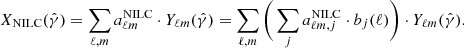 $$ \begin{aligned} X_{\rm NILC}(\hat{\gamma })=\mathop {\sum }_{{\ell ,m}} a_{\ell m}^\mathrm{NILC} \cdot Y_{\ell m}(\hat{\gamma }) =\mathop {\sum }_{{\ell ,m}}\Bigg (\mathop {\sum }_{j} a_{\ell m,j}^\mathrm{NILC}\cdot b_{j}(\ell )\Bigg )\cdot Y_{\ell m}(\hat{\gamma }). \end{aligned} $$