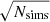 $ \sqrt{N_{\mathrm{sims}}} $