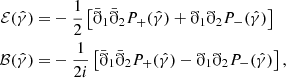 $$ \begin{aligned} \begin{aligned} \mathcal{E} (\hat{\gamma }) =&-\frac{1}{2}\left[\bar{\eth }_{1}\bar{\eth }_{2}P_{+}(\hat{\gamma }) +\eth _{1}\eth _{2}P_{-}(\hat{\gamma })\right] \\ \mathcal{B} (\hat{\gamma }) =&-\frac{1}{2i}\left[\bar{\eth }_{1}\bar{\eth }_{2}P_{+}(\hat{\gamma }) -\eth _{1}\eth _{2}P_{-}(\hat{\gamma })\right] , \end{aligned} \end{aligned} $$