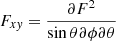 $ F_{x\mathit{y}}=\frac{\partial F^{2}}{\sin{\theta}\partial\phi\partial\theta} $