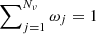 $ \sum\nolimits_{j=1}^{N_{\nu}}\omega_{j}=1 $