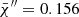 $ \bar \chi^{\prime\prime} = 0.156 $