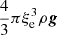 $ \frac{4}{3}\pi \xi _{\mathrm{e}}^3\rho {\boldsymbol{g}} $