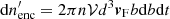 $ {\rm d}n^\prime_{\rm enc}= 2\pi n\mathcal{V}d^3{\boldsymbol{v}}_{\rm F} b{\rm d}b{\rm d}t $