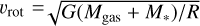 ${\upsilon _{{\rm{rot}}}} = \sqrt {{{G\left( {{M_{{\rm{gas}}}} + {M_*}} \right)} \mathord{\left/ {\vphantom {{G\left( {{M_{{\rm{gas}}}} + {M_*}} \right)} R}} \right. \kern-\nulldelimiterspace} R}} $