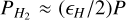 ${P_{{H_2}}} \approx \left( {{{{_S}} \mathord{\left/ {\vphantom {{{_H}} 2}} \right. \kern-\nulldelimiterspace} 2}} \right)P$