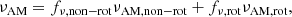 $$ \begin{aligned} \nu _{\rm AM} = f_{\rm \nu , non-rot}\nu _{\rm AM, non-rot} + f_{\rm \nu , rot}\nu _{\rm AM, rot}, \end{aligned} $$