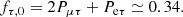 $$ \begin{aligned}&f_{\tau ,0}= 2 P_{\mu \tau }+ P_{\rm e\tau }\simeq 0.34. \end{aligned} $$
