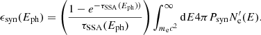 $$ \begin{aligned} \epsilon _{\rm syn}(E_{\rm ph}) = \left( \frac{1-e^{-\tau _{\rm SSA}(E_{\rm ph}))}}{\tau _{\rm SSA}(E_{\rm ph})} \right) \int _{m_{\rm e} c^2}^{\infty } \mathrm{d}E 4\pi P_{\rm syn} N^{\prime }_{\rm e}(E). \end{aligned} $$