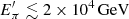 $ E^\prime_\pi\lesssim 2\times 10^4\,{\rm GeV} $