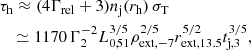$$ \begin{aligned}&\tau _{\rm h}\approx (4\Gamma _{\rm rel}+3)n_{\rm j}(r_{\rm h}) \, \sigma _{\rm T} \nonumber \\&\ \ \ \simeq 1170 \, \Gamma _2^{-2}L_{0,51}^{3/5}\rho _{\rm ext,-7}^{2/5}r_{\rm ext,13.5}^{5/2}t_{\rm j,3}^{3/5}, \end{aligned} $$