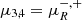$ \mu_{3,4}=\mu_R^{-,+} $