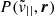 $ P({\tilde{v}_{||}}, \boldsymbol{r}) $