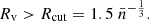 $$ \begin{aligned} R_{\rm v}>R_{\rm cut} = 1.5 \; \bar{n}^{-\frac{1}{3}} . \end{aligned} $$