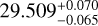 $29.509_{ - 0.065}^{ + 0.070}$