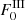 $ F_0^{\rm III} $