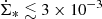 $ \dot{\Sigma}_* \lesssim 3 \times 10^{-3} $