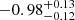 $ -0.98_{-0.12}^{+0.13} $