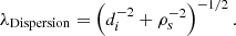 $$ \begin{aligned} \lambda _{\mathrm{Dispersion} }=\left( d_{i}^{-2}+\rho _{s}^{-2}\right)^{-1/2} .\end{aligned} $$
