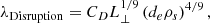 $$ \begin{aligned} \lambda _{\mathrm{Disruption} }=C_{D}L_{\perp }^{1/9}\left(d_{e}\rho _{s}\right)^{4/9} ,\end{aligned} $$