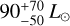 $90_{ - 50}^{ + 70}\,{L_ \odot }$