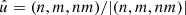 $ \hat{u} = (n,m,nm)/|(n,m,nm)| $