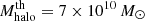 $ M_{\mathrm{halo}}^{\mathrm{th}} = 7 \times 10^{10}\,M_\odot $