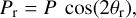 $ {P_{\rm{r}}} = P\cos \left( {2{\theta _{\rm{r}}}} \right), $