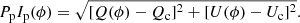 $$ \begin{aligned} P_{\rm p}I_{\rm p}(\phi ) = \sqrt{[Q(\phi )-Q_{\rm c}]^2+[U(\phi )-U_{\rm c}]^2}. \end{aligned} $$