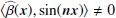 $ \langle \widehat\beta (\boldsymbol{x}),\sin(\boldsymbol{n}{\boldsymbol{x}}) \rangle \neq 0 $