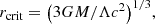 $$ \begin{aligned} r_{\rm crit}= \big (3G M/\Lambda c^2\big )^{1/3}, \end{aligned} $$