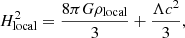 $$ \begin{aligned} H_{\rm local}^2 = \frac{8 \pi G \rho _{\rm local}}{3} + \frac{\Lambda c^2}{3}, \end{aligned} $$