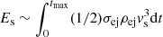 $ E_{\rm s}\sim\int_0^{t_{\rm max}}(1/2)\sigma_{\rm ej}\rho_{\rm ej}v_{\rm s}^3 {\rm d}t $