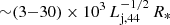 $ {\sim}(3{-}30)\times 10^3\,L_{\mathrm{j,44}}^{-1/2}\,R_* $