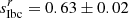 $ s_{\mathrm{Ibc}}^{r} = 0.63\pm0.02 $