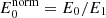 $ E_0^{\mathrm{norm}} = E_0/E_1 $