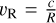 ${\upsilon _{\rm{R}}} = {c \over R}$