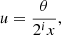 $$ \begin{aligned} u = \frac{\theta }{2^i x}, \end{aligned} $$