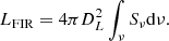 $$ \begin{aligned} L_{\rm FIR} = 4\pi D_L^2 \int _\nu S_{\nu } \mathrm{d}\nu .\end{aligned} $$