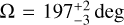 ${\rm{\Omega }} = 197_{ - 3}^{ + 2}\deg $