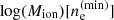 $ \log(M_{\mathrm{ion}}) [n_{\mathrm{e}}^{\mathrm{(min)}}] $