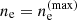 $ n_{\mathrm{e}} = n_{\mathrm{e}}^{\mathrm{(max)}} $