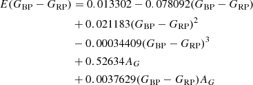 $$ \begin{aligned} E(G_{\rm BP}-G_{\rm RP})&= 0.013302 -0.078092 (G_{\rm BP}-G_{\rm RP}) \\ \nonumber&+0.021183 (G_{\rm BP}-G_{\rm RP})^2 \\&-0.00034409 (G_{\rm BP}-G_{\rm RP})^3 \\ \nonumber&+0.52634 A_G \\ \nonumber&+0.0037629 (G_{\rm BP}-G_{\rm RP}) A_G \end{aligned} $$