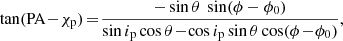 $$ \begin{aligned} \tan (\mathrm{PA}\!-\!\chi _{\rm p})\!=\! \frac{-\sin \theta \ \sin (\phi -\phi _0)}{\sin i_{\rm p} \cos \theta \! - \! \cos i_{\rm p} \sin \theta \cos (\phi \!-\!\phi _0) }, \end{aligned} $$