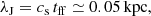 $$ \begin{aligned} \lambda _{\rm J}=c_{\rm s}\,t_{\rm ff}\simeq 0.05\,\mathrm{kpc}, \end{aligned} $$