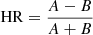 $ \mathrm{HR}=\frac{A-B}{A+B} $